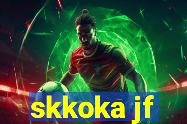 skkoka jf